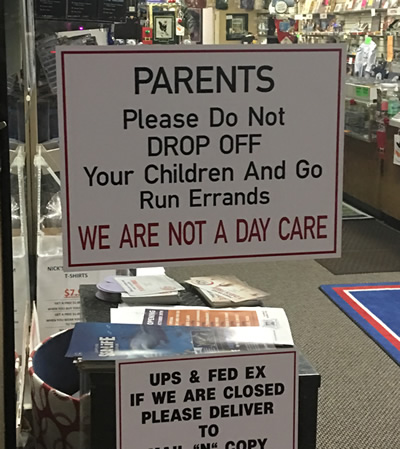Sign about Unattended Children, Bad Customer Communication