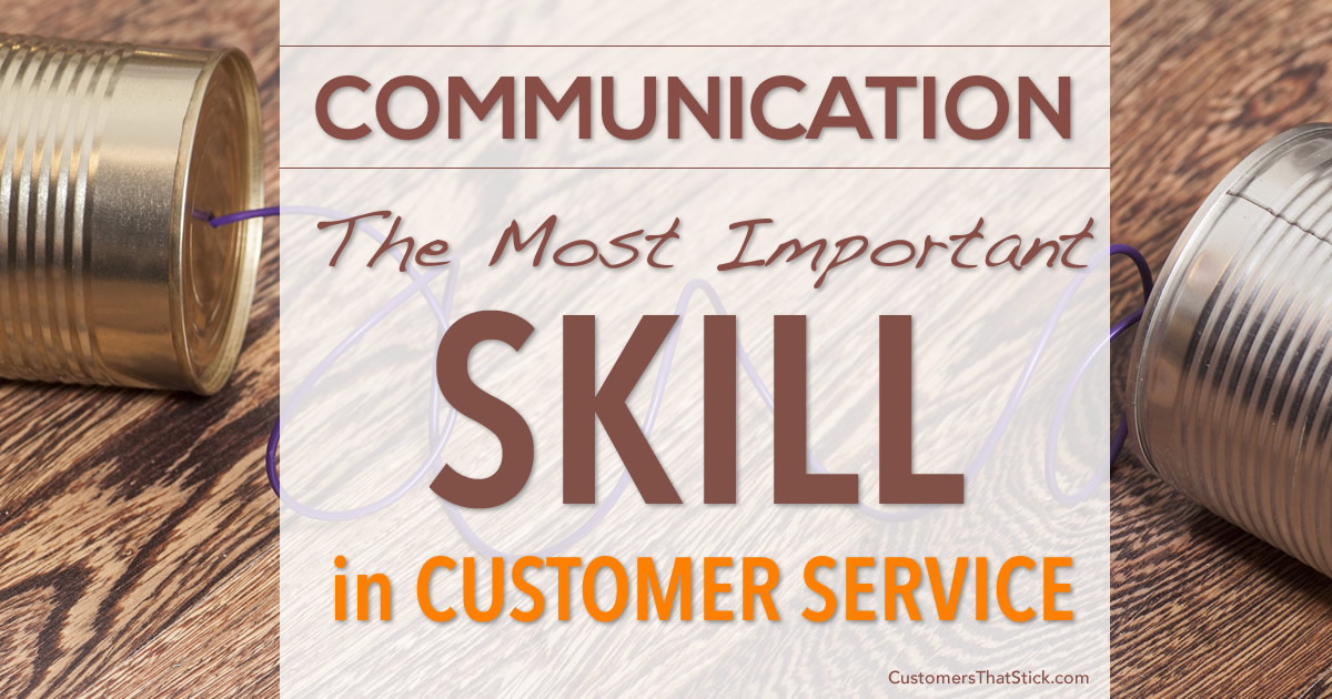 Communication: The Most Important Skill in Customer Service