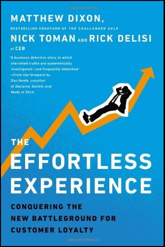 The Effortless Experience | Conquering the New Battleground for Customer Loyalty