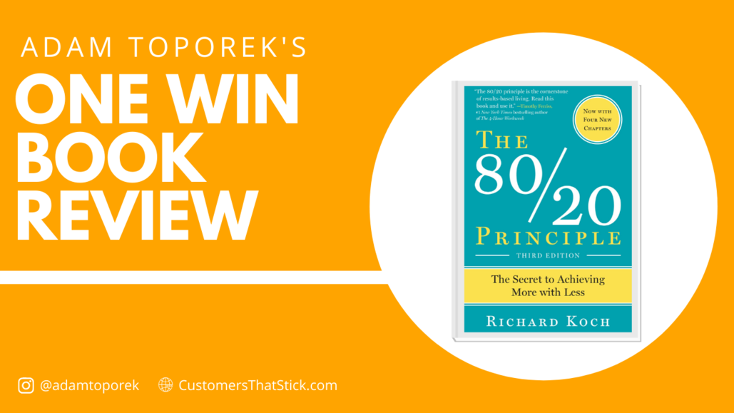 The 80/20 Rule by Richard Koch (a One Win Book Review)