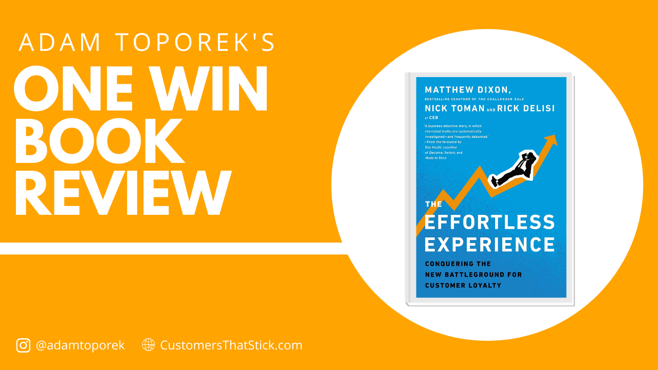 The Effortless Experience by Matthew Dixon, Nick Toman and Rick Delisi